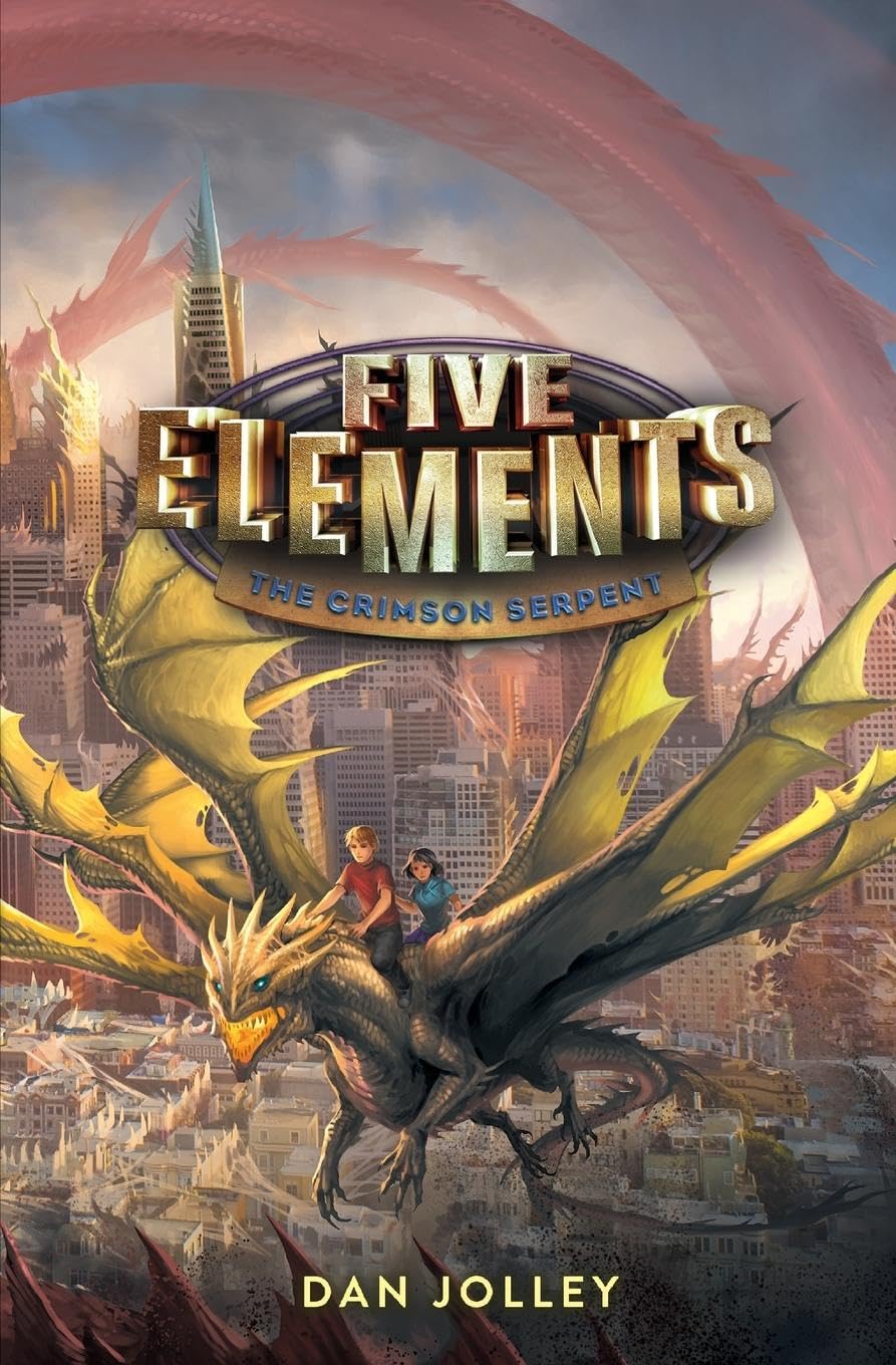Five Elements #3: The Crimson Serpent: The Epic Finale - A Middle Grade Fantasy Where Five Elements Unite to Save San Francisco for Children (Ages 8-12)
