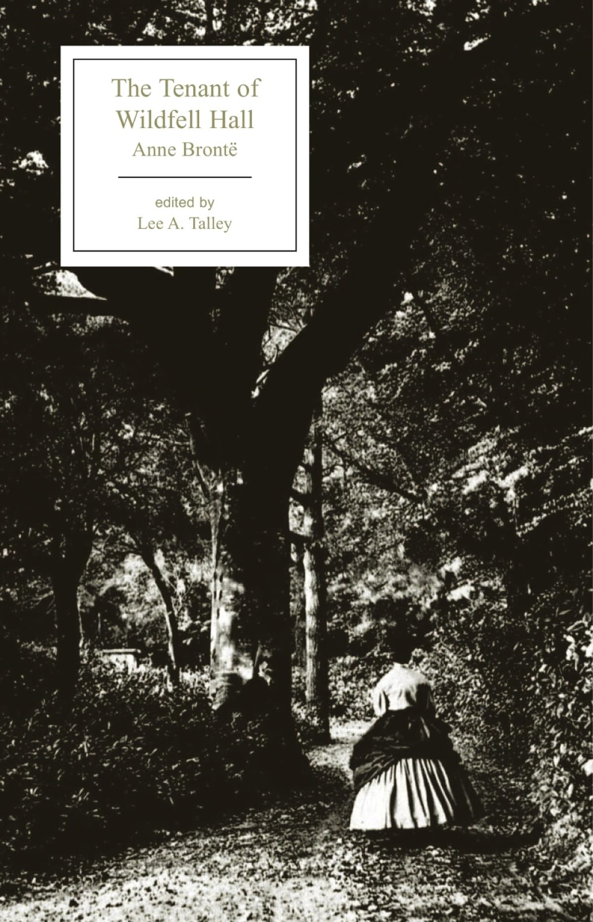 The Tenant of Wildfell Hall (Broadview Editions)