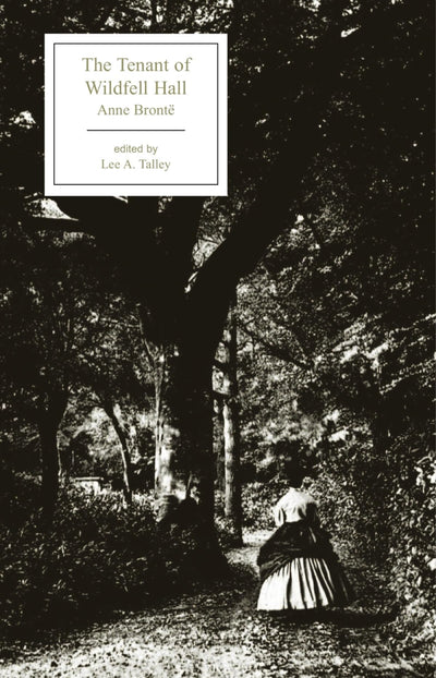 The Tenant of Wildfell Hall (Broadview Editions)