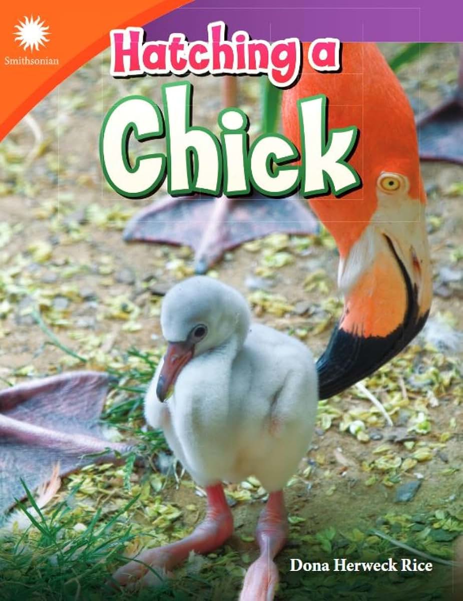 Hatching a Chick (Smithsonian: Informational Text)
