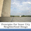 Principles for Inner City Neighborhood Design