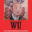 Wu: The Chinese Empress who schemed, seduced and murdered her way to become a living God