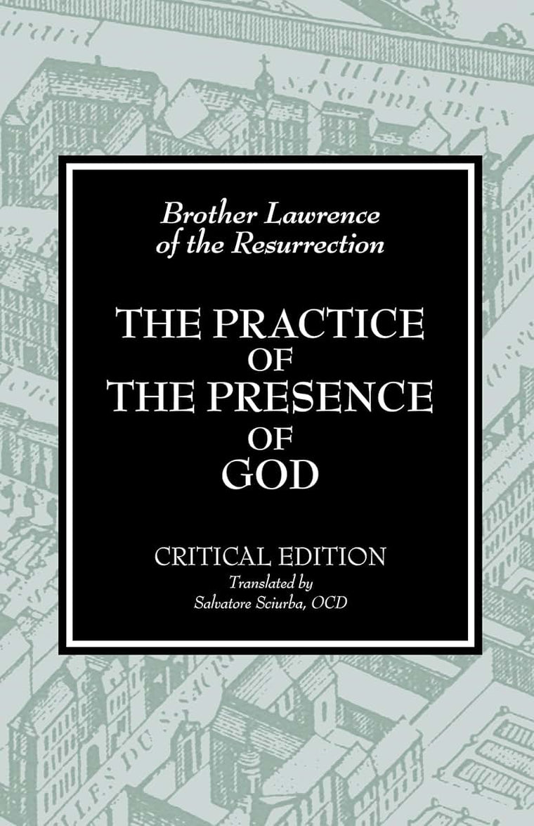 The Practice of the Presence of God by Brother Lawrence