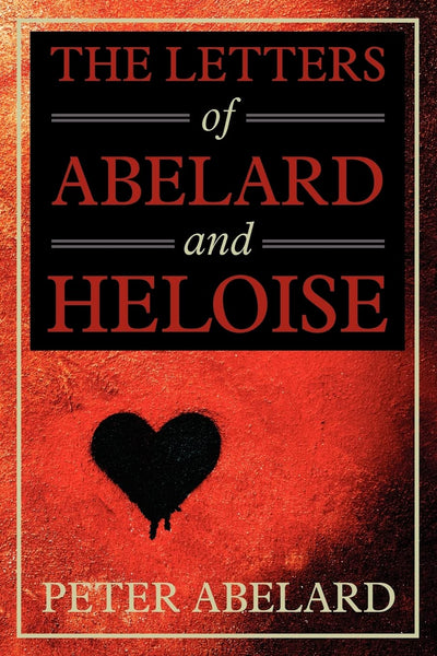 The Letters of Abelard and Heloise
