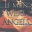 If Men Were Angels