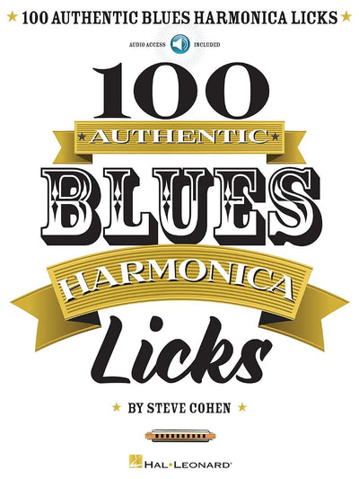 100 Authentic Blues Harmonica Licks - Steve Cohen  Harmonica Instructional Book with Online Audio  Learn Blues Harmonica Techniques, Solos, and Riffs  Beginner to Advanced Sheet Music Songbook