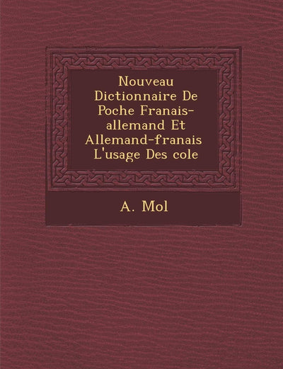 Nouveau Dictionnaire De Poche Fran?ais-allemand Et Allemand-fran?ais ? L'usage Des ?cole