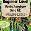 Beginner Level Gaelic Storybook (A1 & A2): Learn Gaelic with 25 Fairytale Stories (Learning Gaelic with Ease) (Scots Gaelic Edition)