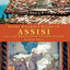 Every Pilgrim's Guide to Assisi: And Other Franciscan Pilgrim Places