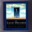 The Lucid Dreamer: A Waking Guide for the Traveler Between Worlds