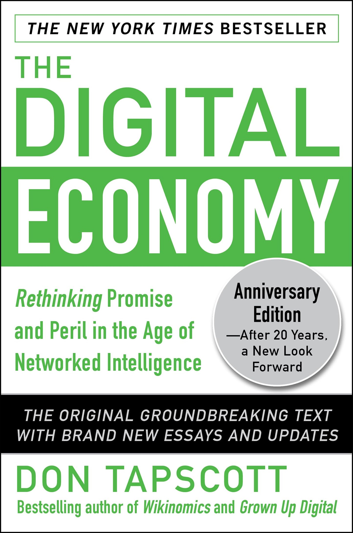 The Digital Economy ANNIVERSARY EDITION: Rethinking Promise and Peril in the Age of Networked Intelligence