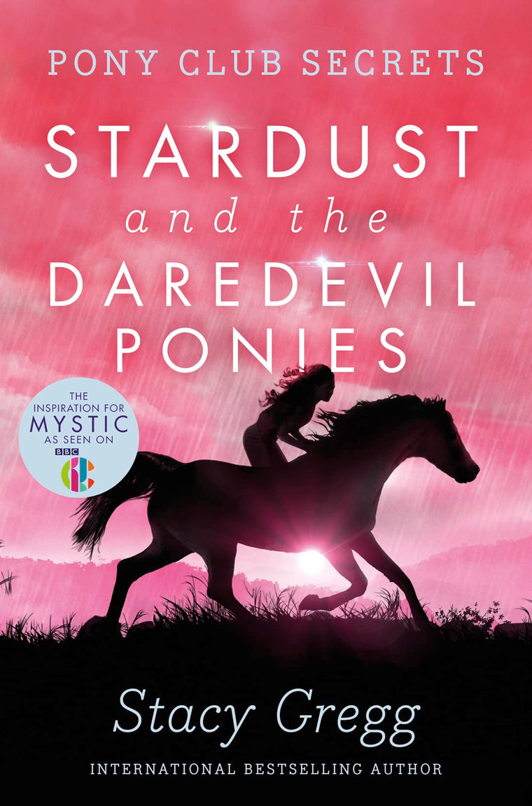 Stardust and the Daredevil Ponies (Pony Club Secrets) (Book 4)