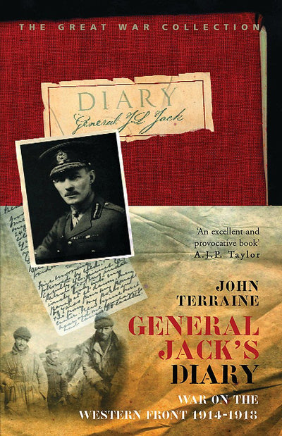 General Jack's Diary 1914-18 (CASSELL MILITARY PAPERBACKS)