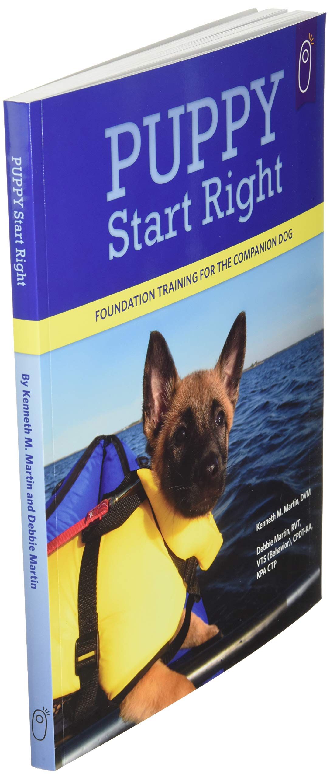 Puppy Start Right: Foundation Training for the Companion Dog (Karen Pryor Clicker Book)
