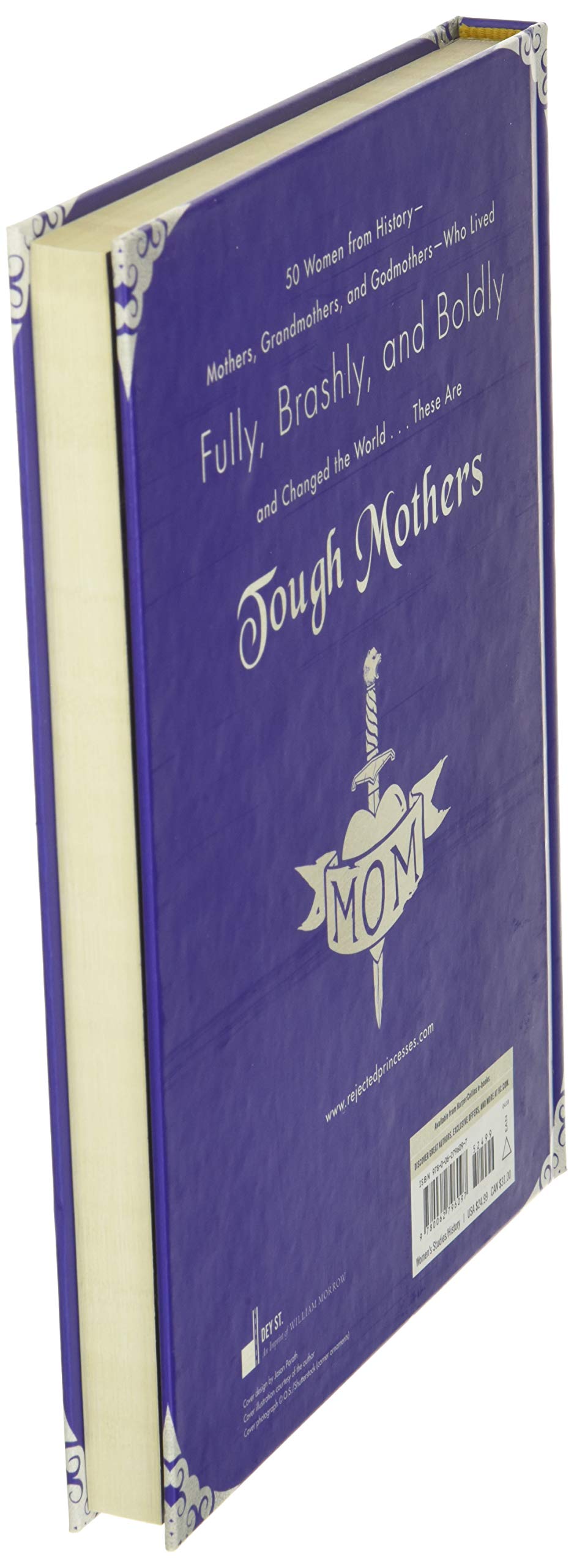 Tough Mothers: Amazing Stories of History's Mightiest Matriarchs (Rejected Princesses)