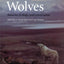 Wolves: Behavior, Ecology, and Conservation