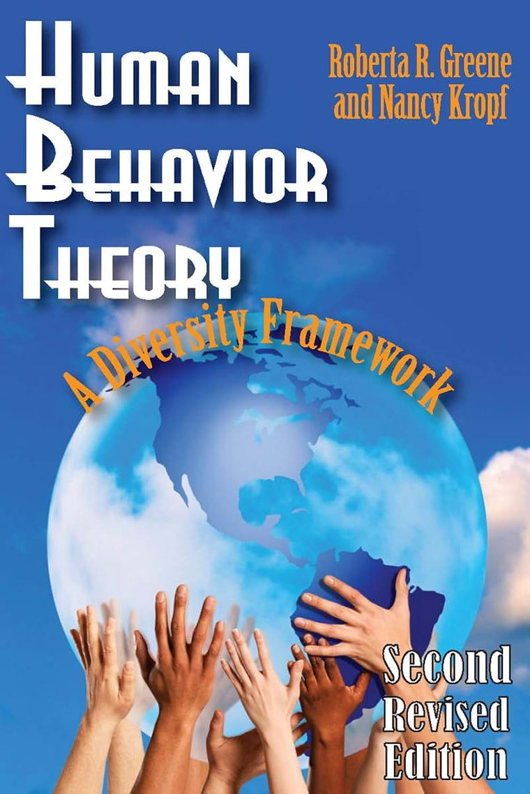 Human Behavior Theory: A Diversity Framework (Modern Applications of Social Work Series)