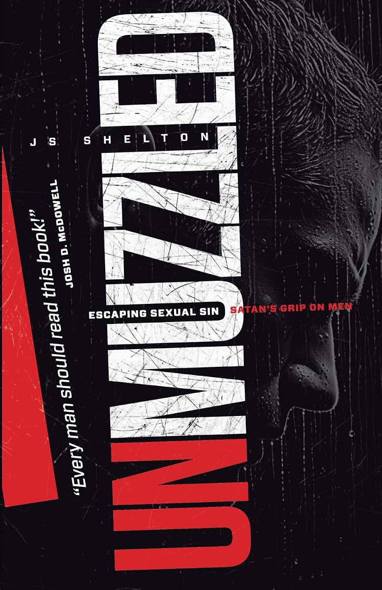 UNMUZZLED: Escaping Sexual Sin - Satan's Grip on Men