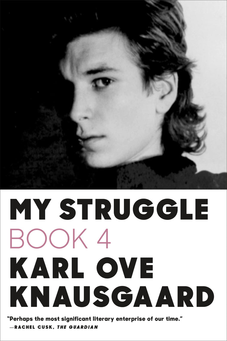 My Struggle: Book 4 (My Struggle, 4) by Knausgaard, Karl Ove