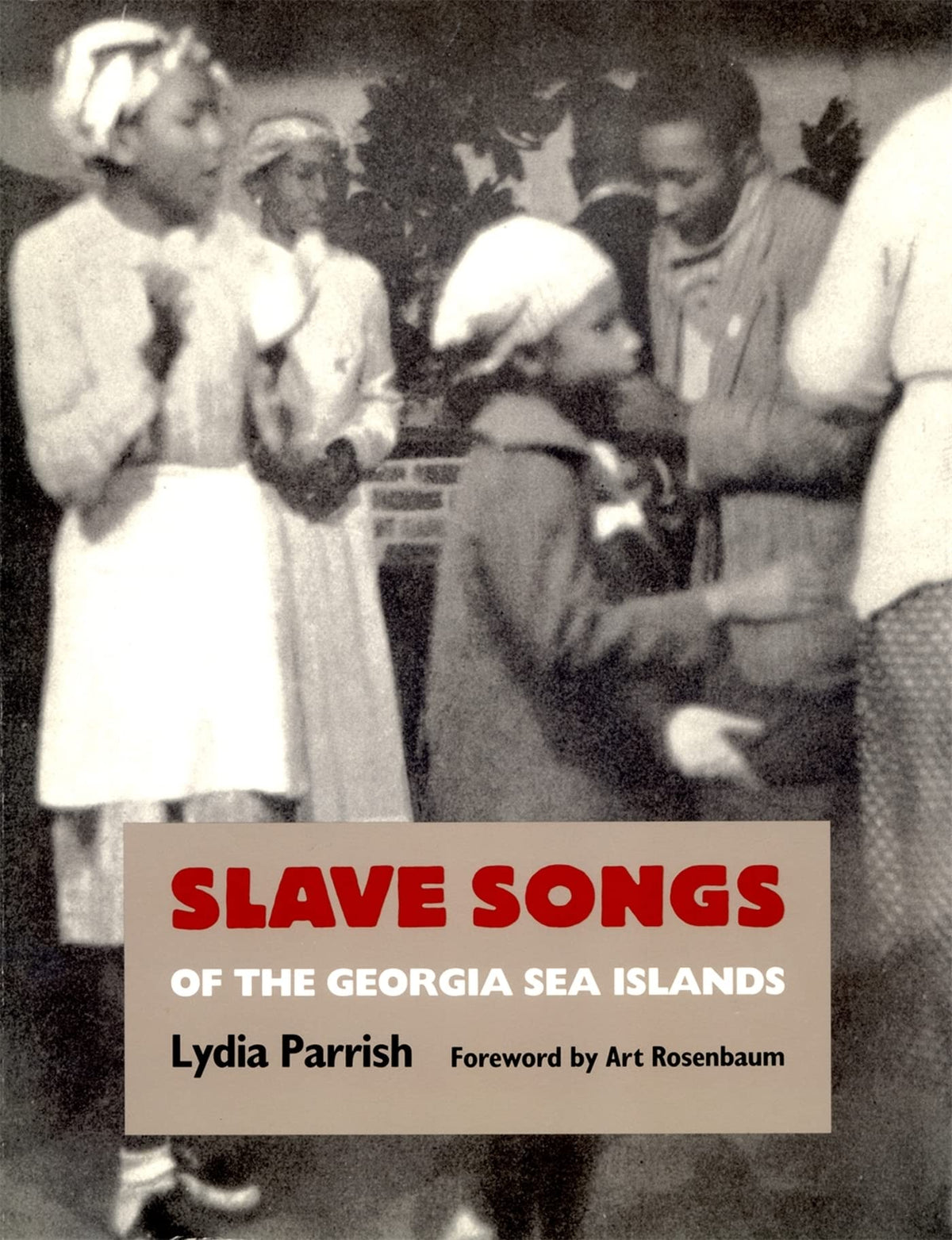Slave Songs of the Georgia Sea Islands (Brown Thrasher Books Ser.)
