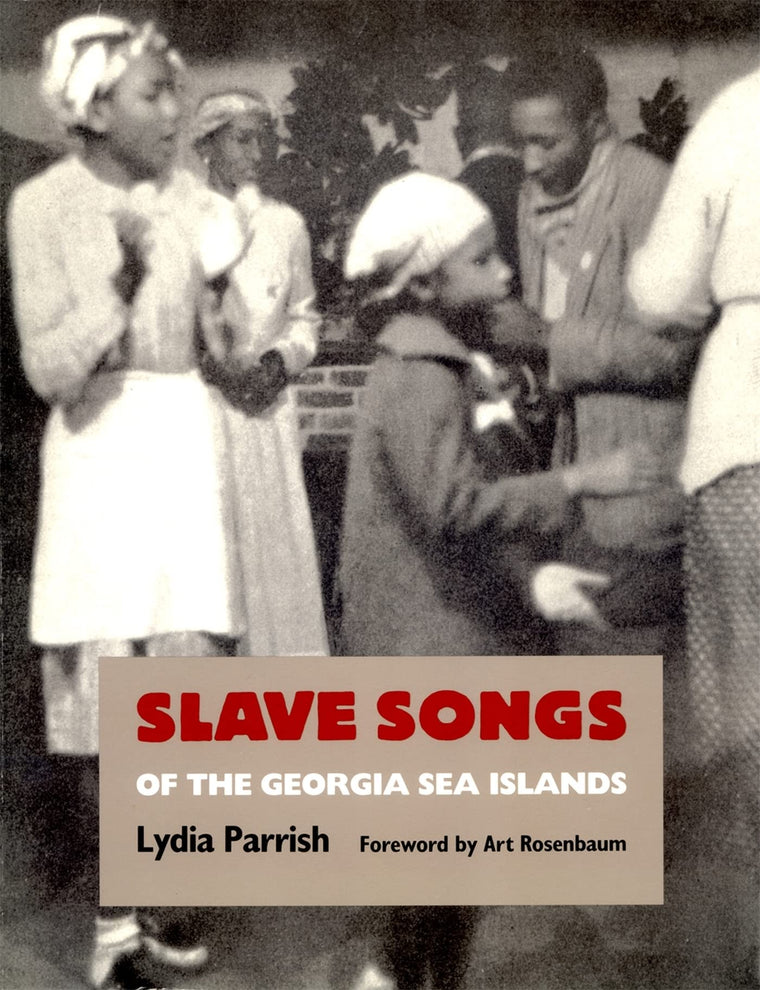 Slave Songs of the Georgia Sea Islands (Brown Thrasher Books Ser.)