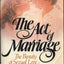 The Act of Marriage: The Beauty of Sexual Love