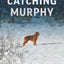 Catching Murphy