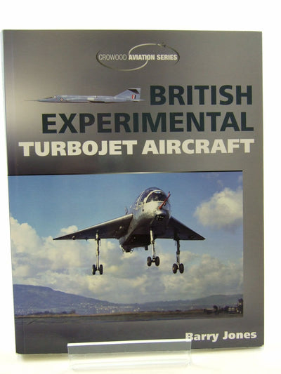 British Experimental Turbojet Aircraft (Crowood Aviation Series)