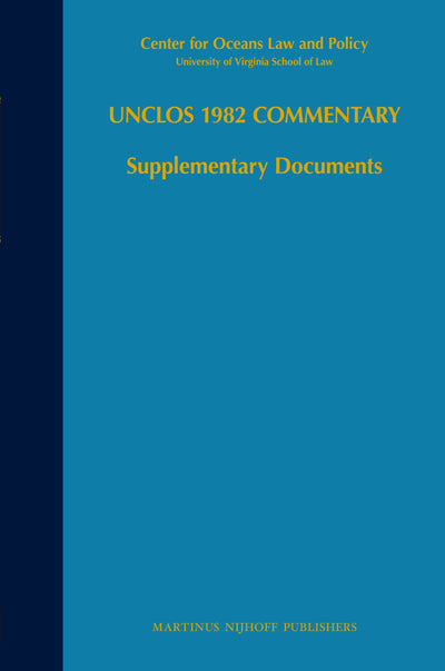 Unclos 1982 Commentary: Supplementary Documents