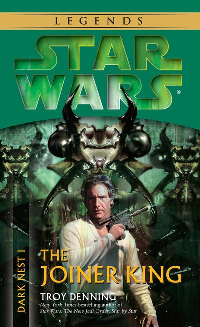 The Joiner King (Star Wars: Dark Nest, Book 1) by Denning, T