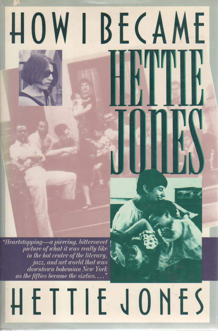 How I Became Hettie Jones by Jones, Hettie