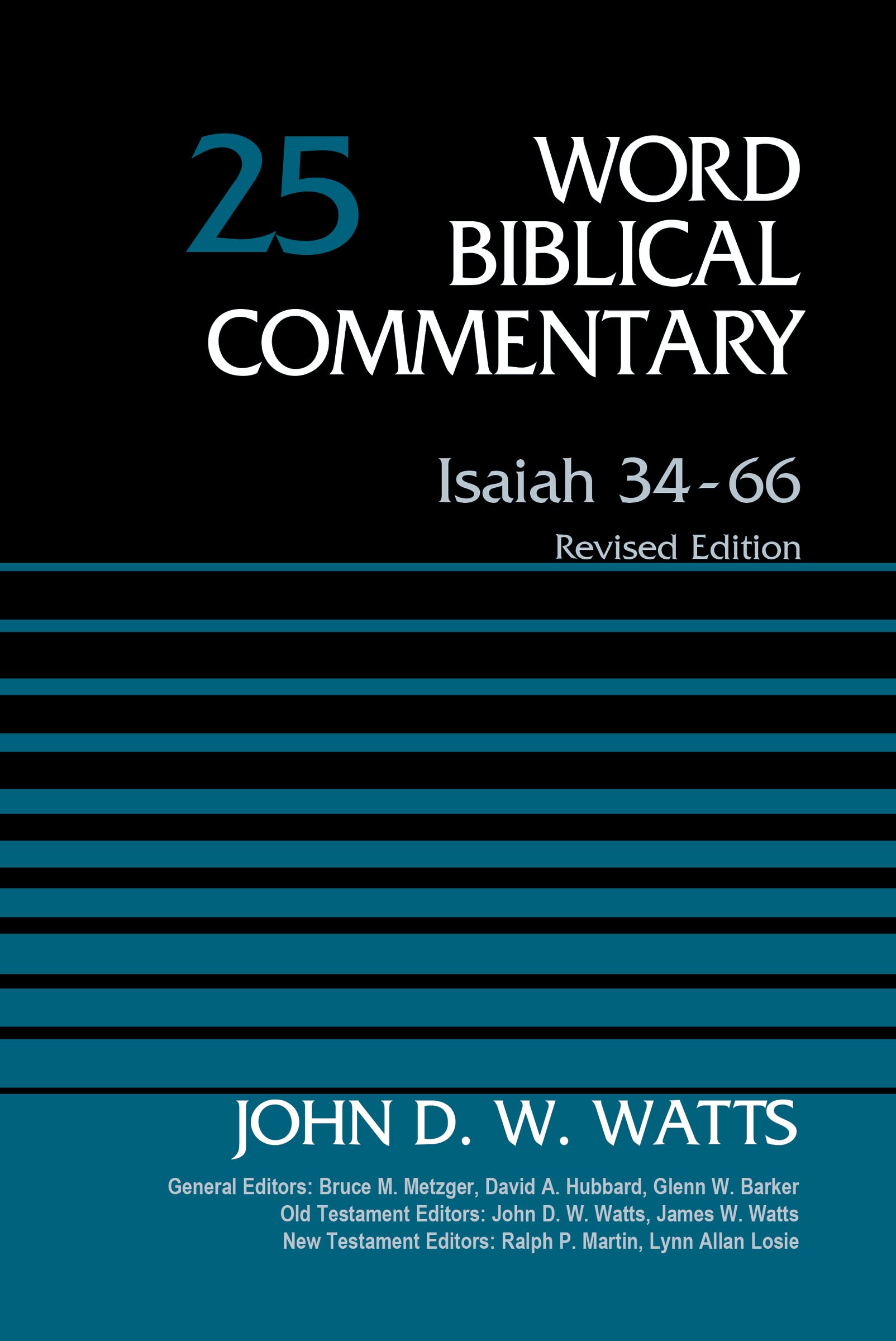 Isaiah 34-66, Volume 25: Revised Edition (25) (Word Biblical Commentary)