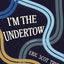 I'm the Undertow: A Novel
