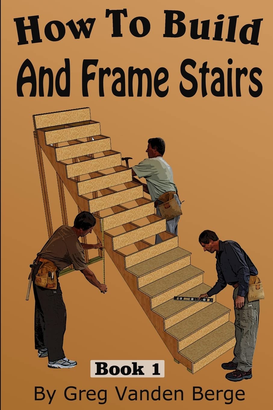 How To Frame And Build Stairs (How To Build Stairs)