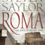 Roma: The Novel of Ancient Rome (Novels of Ancient Rome)