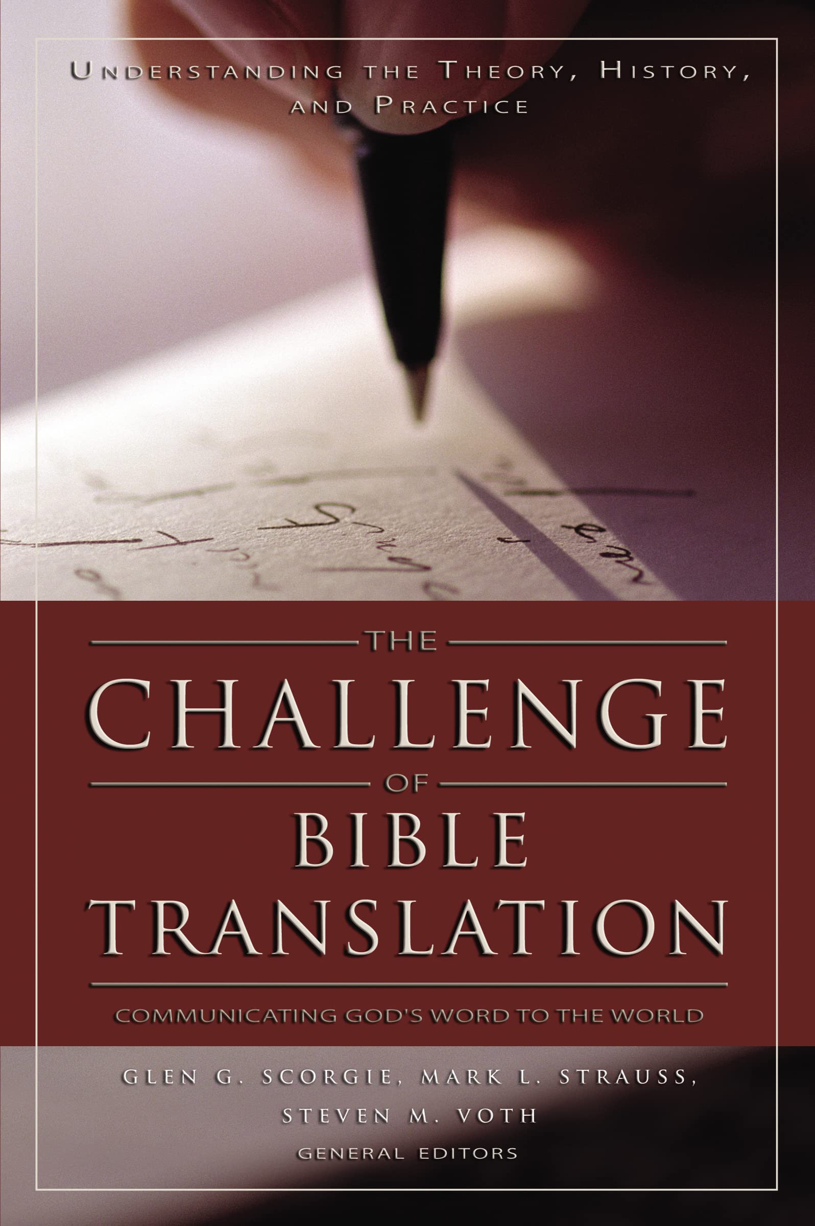 Challenge of Bible Translation, The