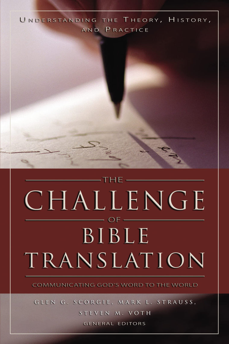 Challenge of Bible Translation, The