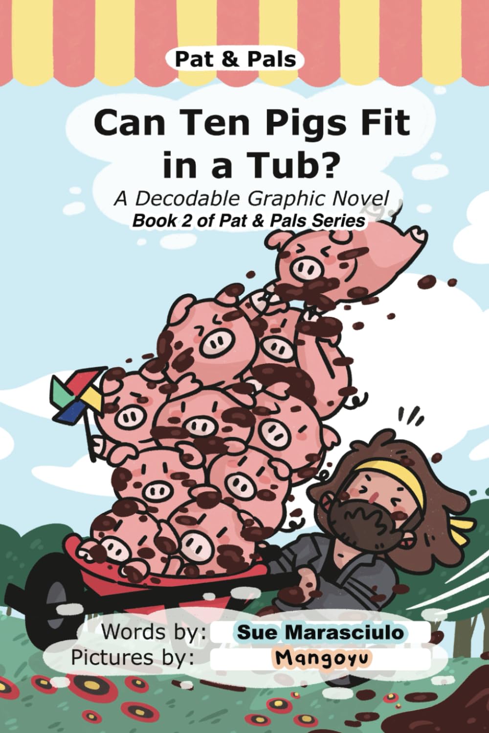 Can Ten Pigs Fit in a Tub?: A Decodable Graphic Novel (Pat & Pals)
