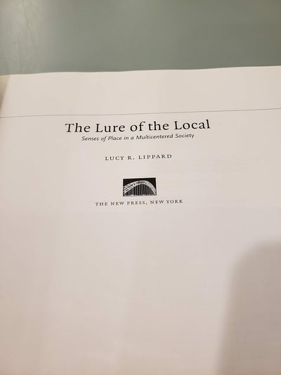 The Lure of the Local: Senses of Place in a Multicentered Society