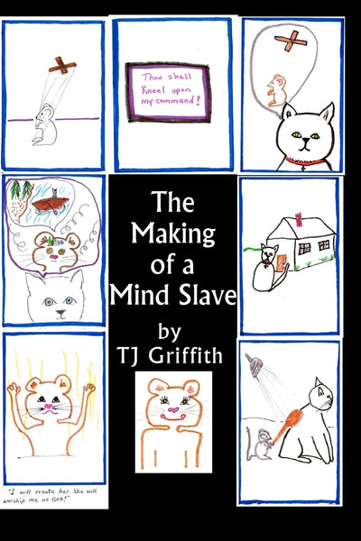 The Making Of A Mind Slave: The Story of Master Kitty and Mouse