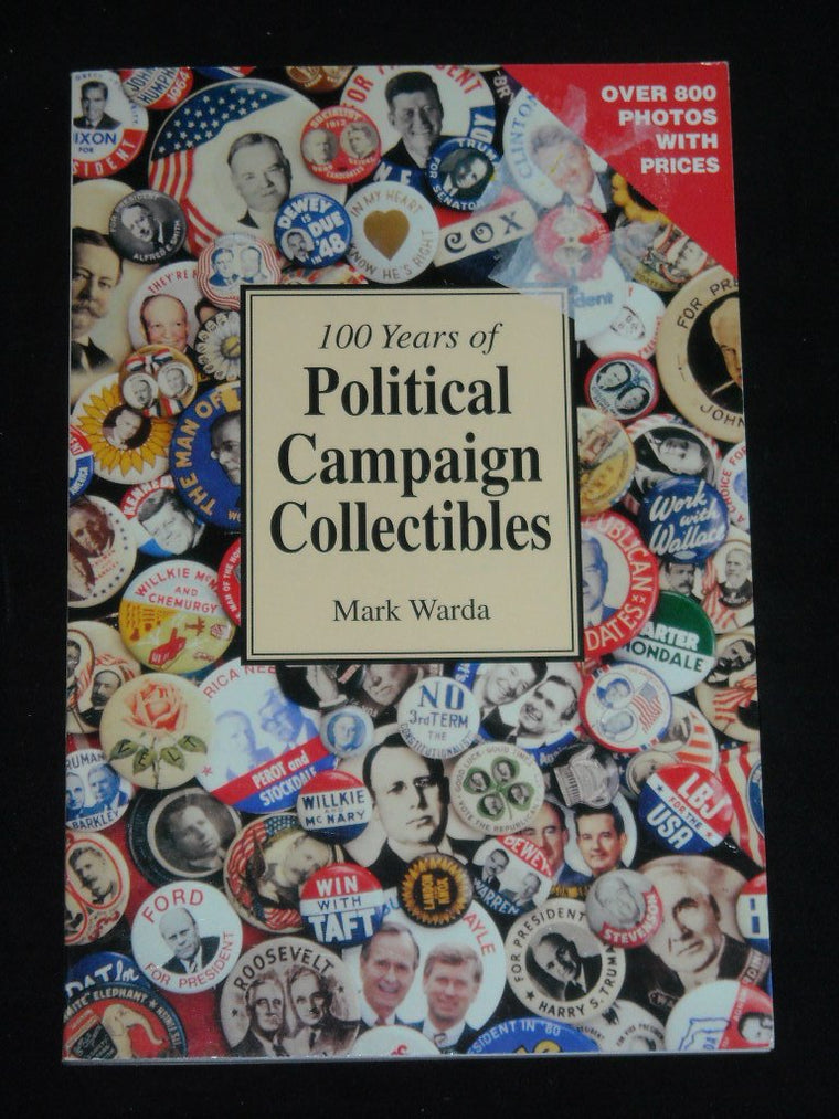 100 Years of Political Campaign Collectibles