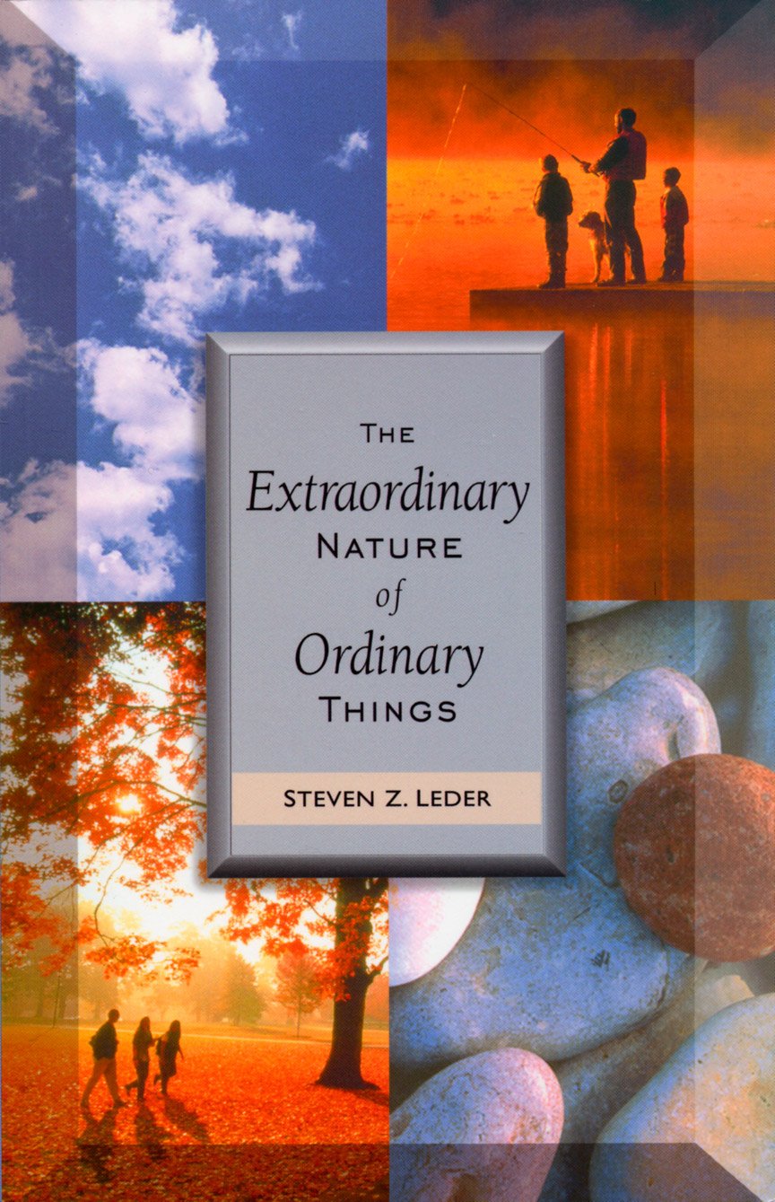 The Extraordinary Nature of Ordinary Things