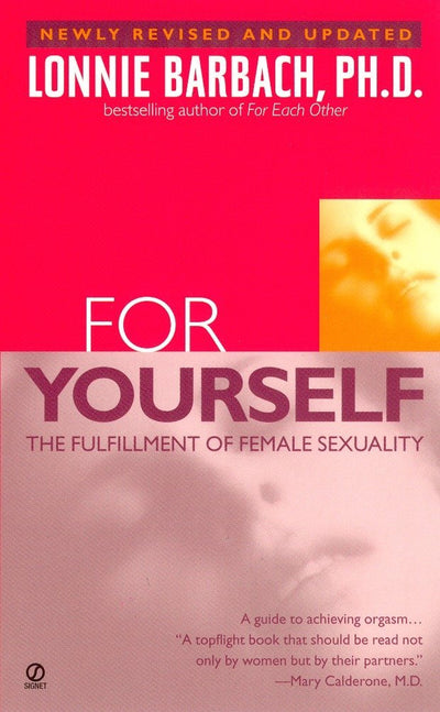 For Yourself : The Fulfillment of Female Sexuality