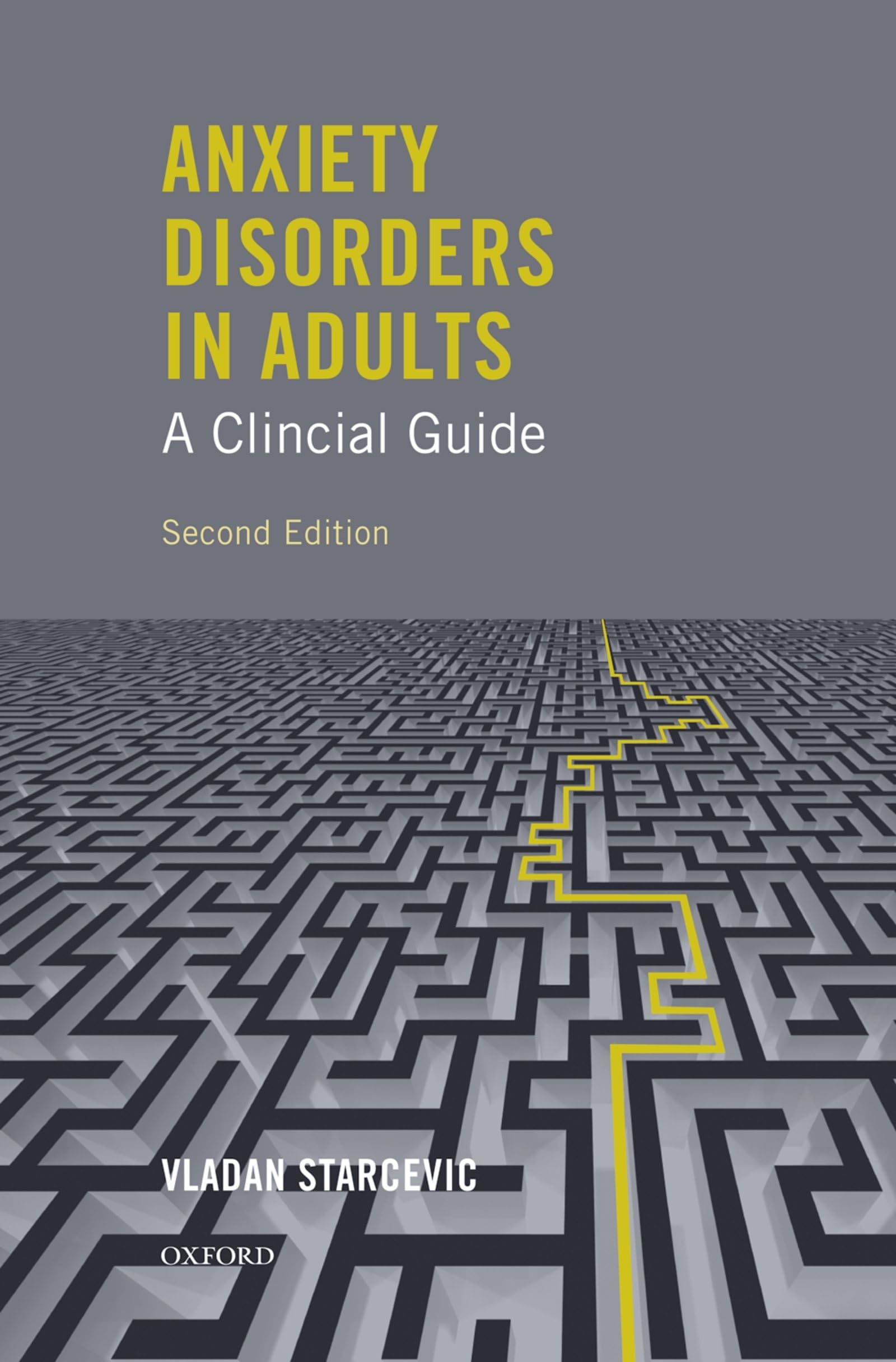 Anxiety Disorders in Adults A Clinical Guide