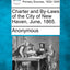Charter and By-Laws of the City of New Haven, June, 1865.