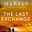 The Last Exchange: A Novel
