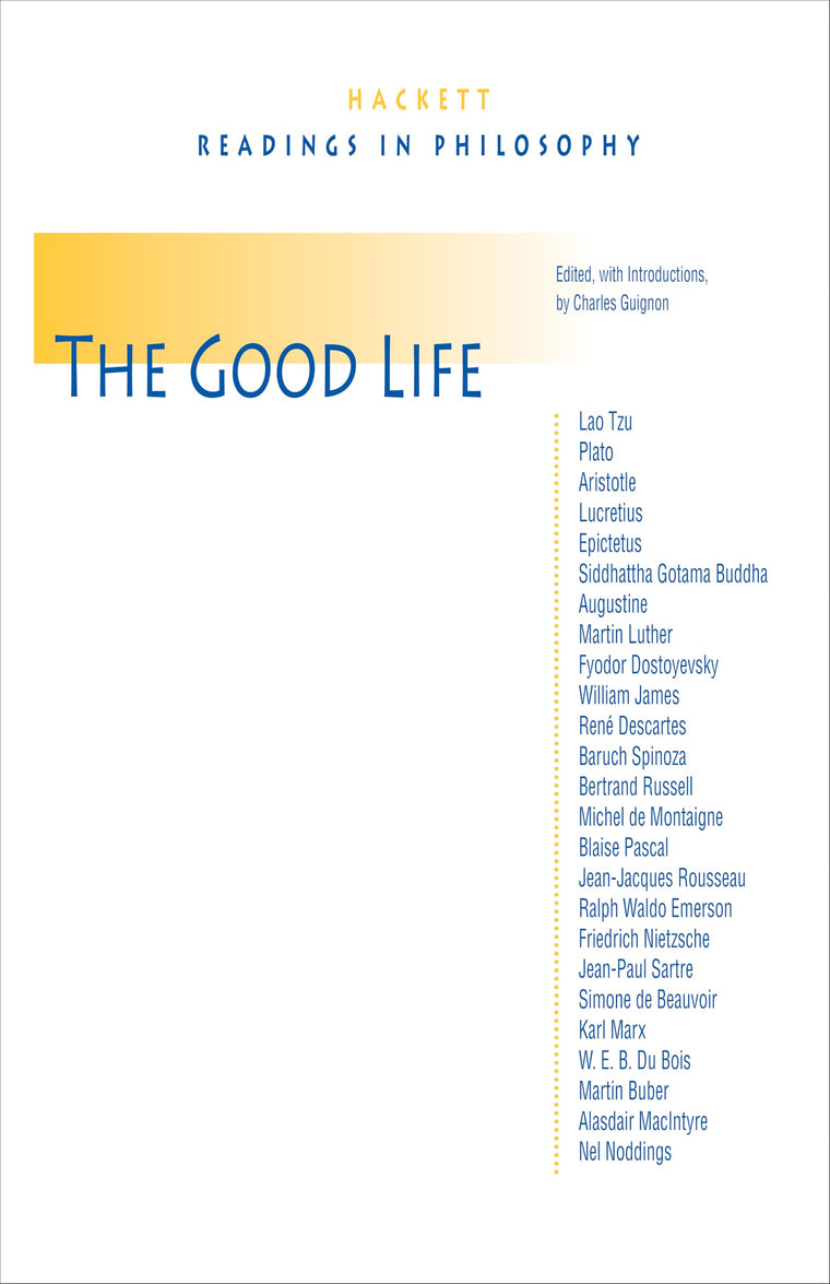The Good Life (Hackett Publishing Co.)
