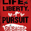 Life, Liberty, and the Pursuit of Sausages