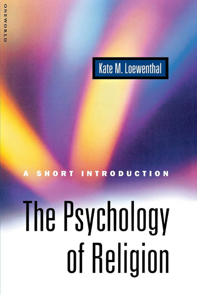 The Psychology of Religion: A Short Introduction (Short Introduction S)