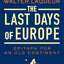 The Last Days of Europe: Epitaph for an Old Continent
